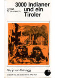 3000 Indianer und ein Tiroler
